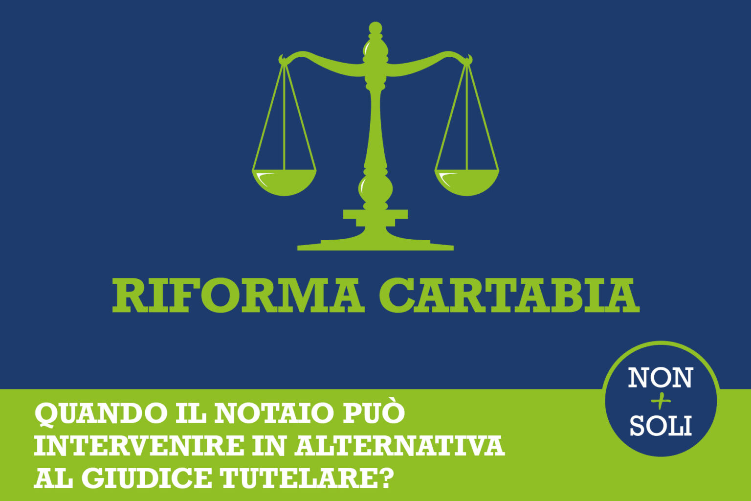 Riforma Cartabia quando il Notaio può intervenire in alternativa al