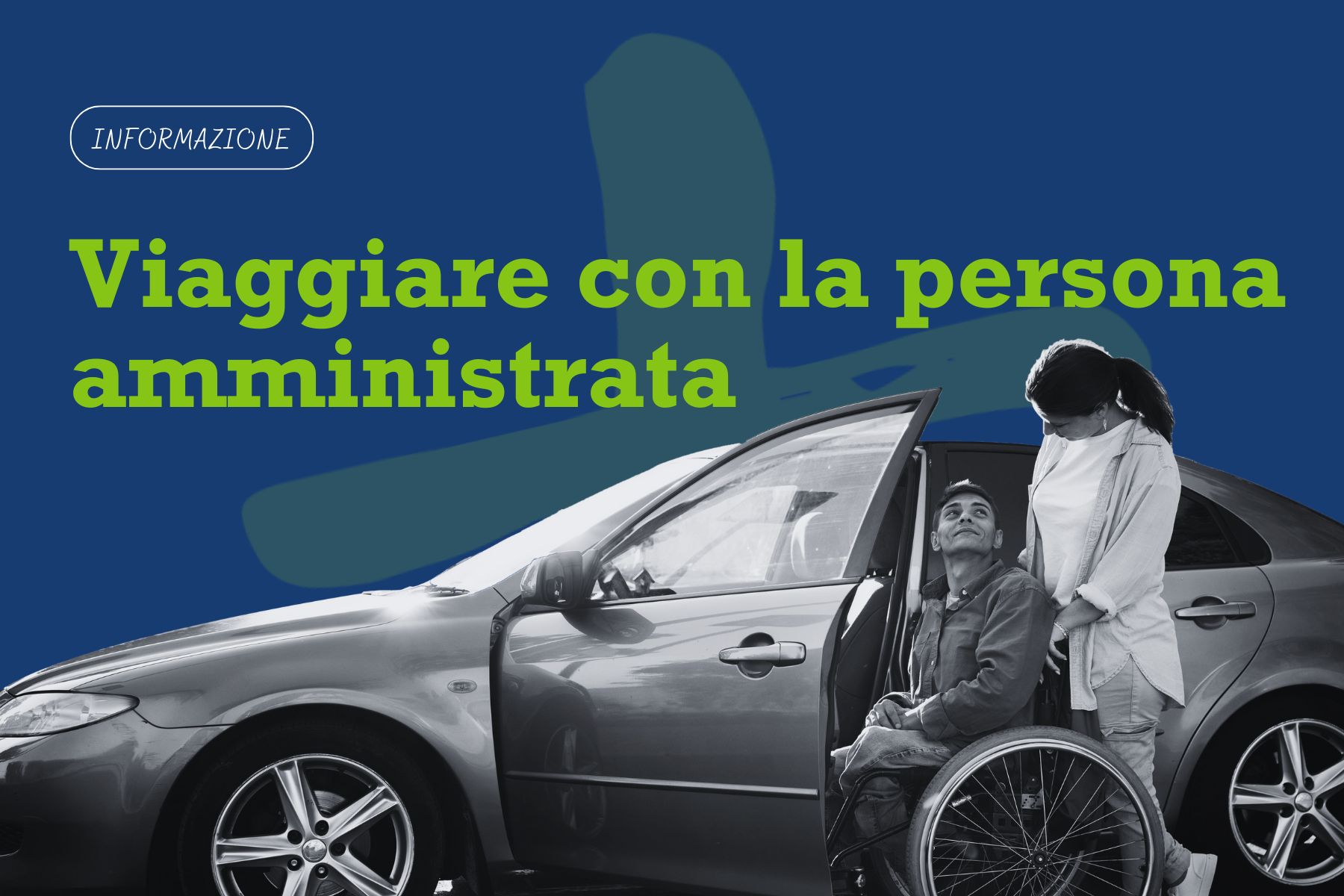 Viaggiare con la persona amministrata